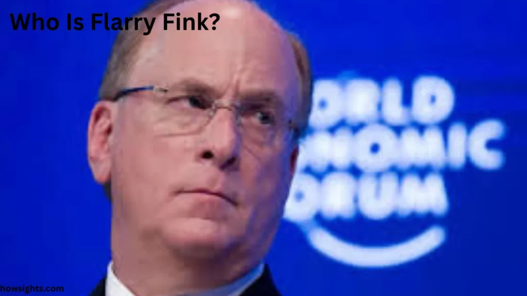 Who Is Flarry Fink?