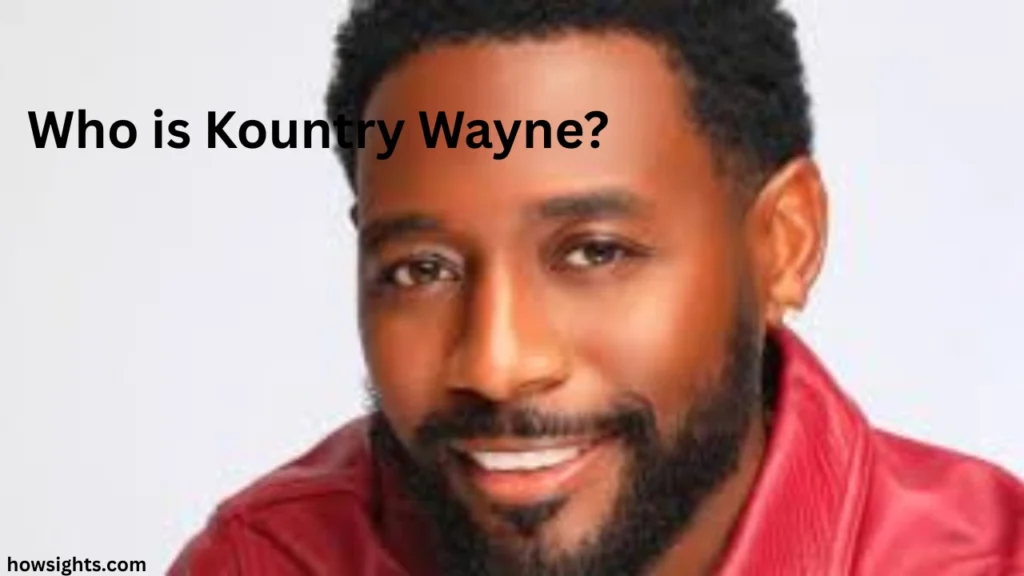 Who is Kountry Wayne?
