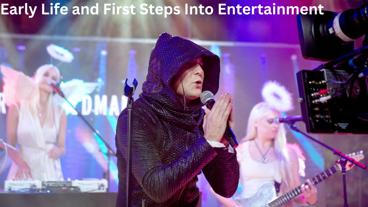 Early Life and First Steps Into Entertainment