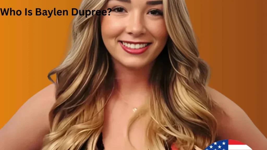 Who Is Baylen Dupree