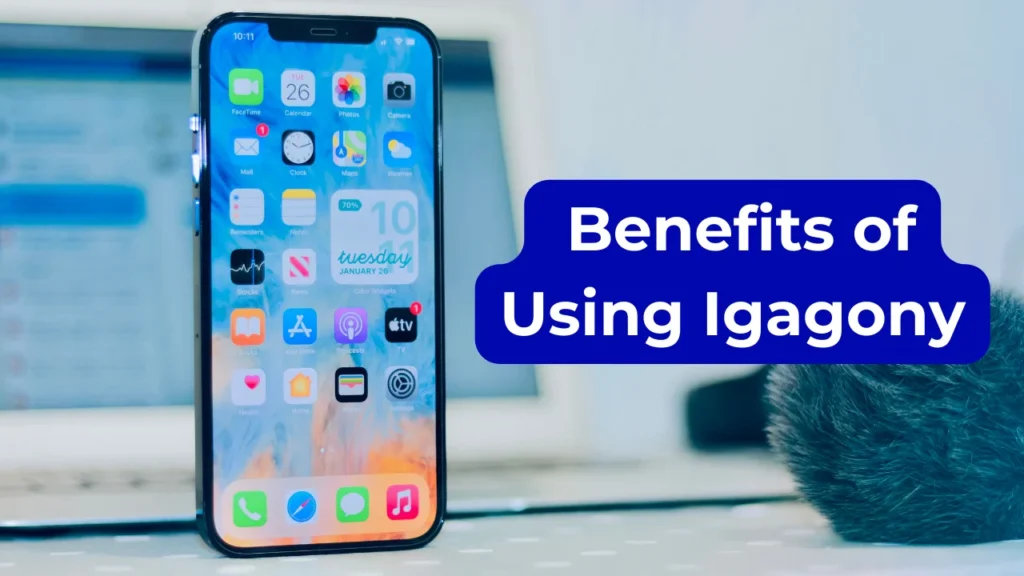  Benefits of Using Igagony