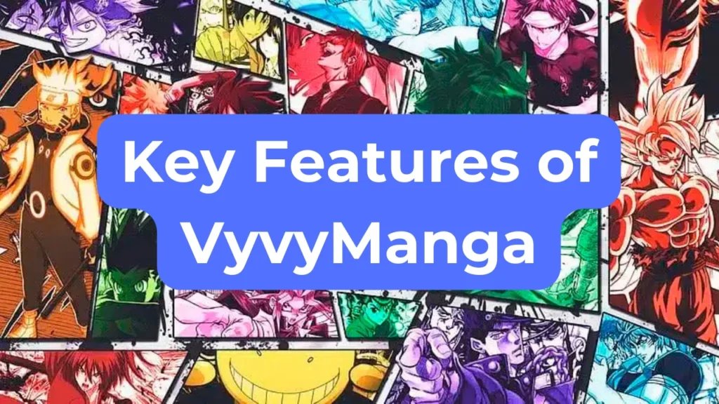 Key Features of VyvyManga