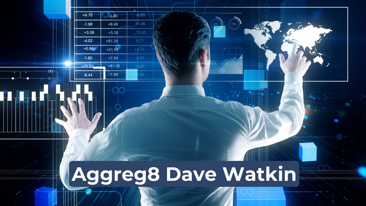 Aggreg8 Dave Watkin