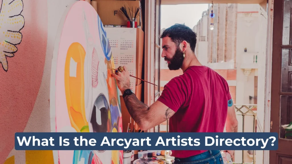 What Is the Arcyart Artists Directory?