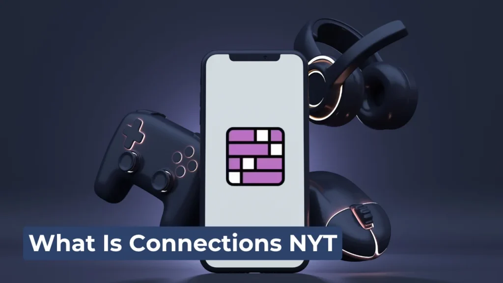 What Is Connections NYT